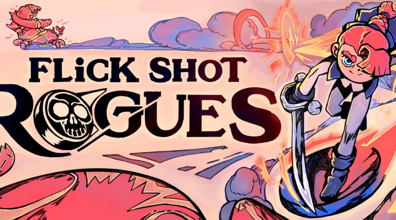 Flick Shot Rogues